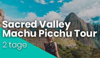 Sacred Valley & Machu Picchu Tour